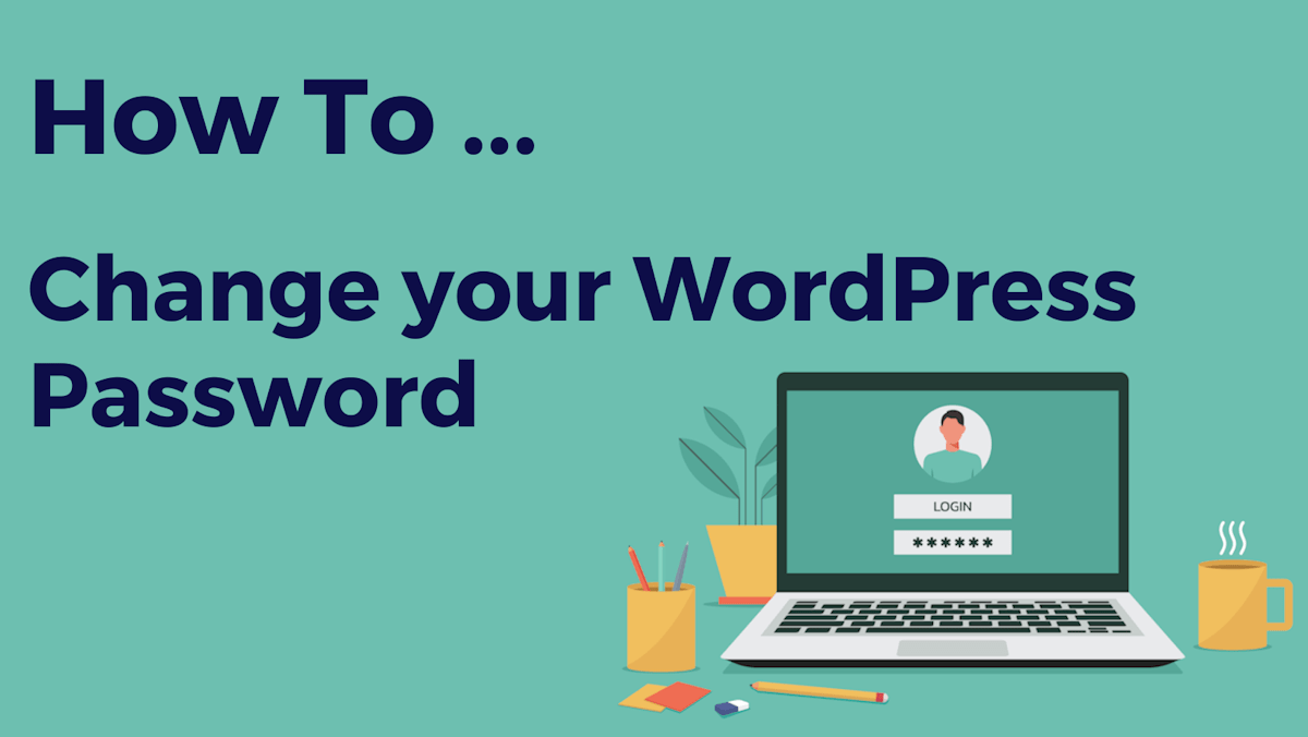 How to Change your WordPress password