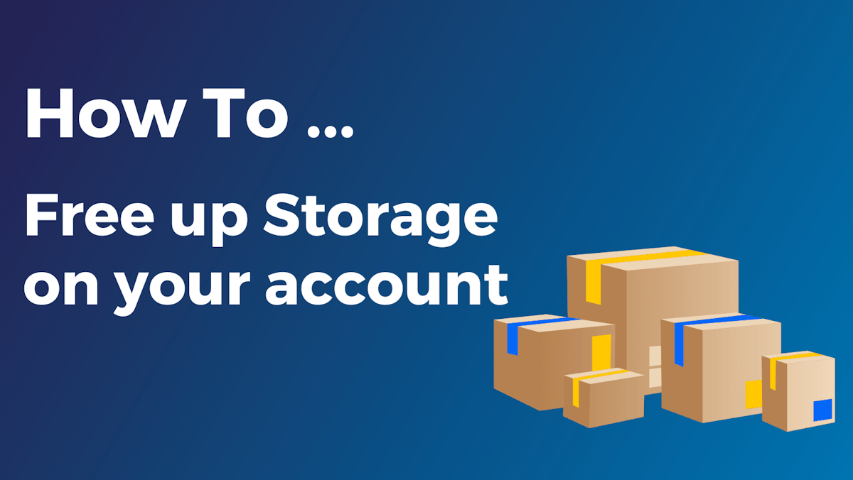 How to free up storage on your account Greystoke  Design, Penrith